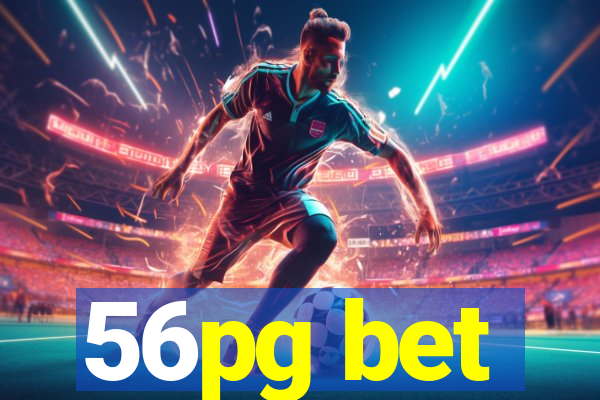 56pg bet